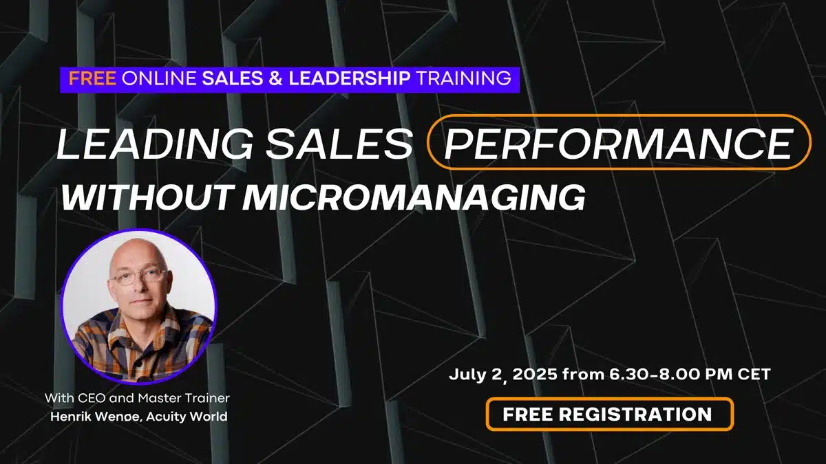 Free webinar for sales leaders and executives - Leading sales performance without micromanaging